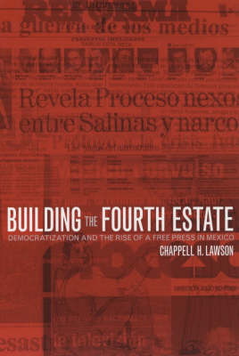 Building the Fourth Estate - Chappell Lawson