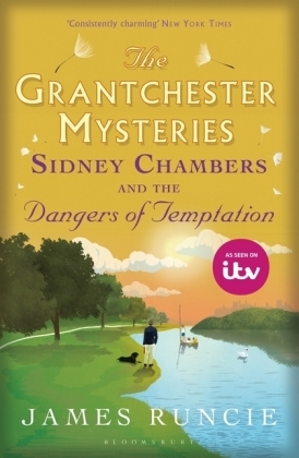 Sidney Chambers and The Dangers of Temptation -  James Runcie