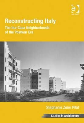 Reconstructing Italy -  Stephanie Zeier Pilat