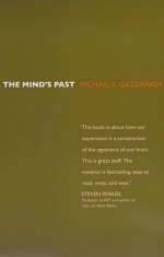 The Mind's Past - Michael S. Gazzaniga