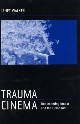 Trauma Cinema - Janet Walker