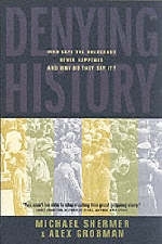 Denying History - Michael Shermer, Alex Grobman