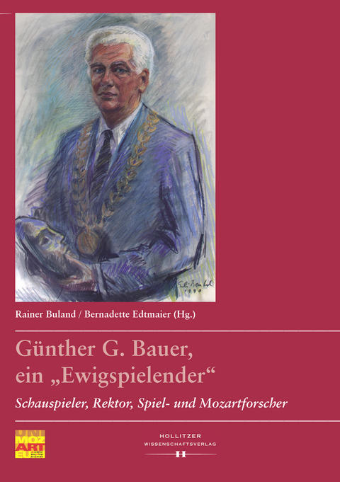 G&uuml;nther G. Bauer, ein &bdquo;Ewigspielender&ldquo; - 