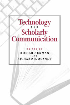 Technology and Scholarly Communication