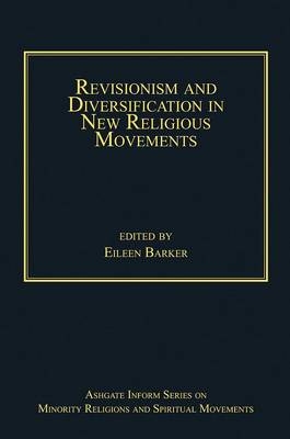 Revisionism and Diversification in New Religious Movements - 