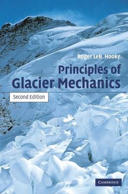 Principles of Glacier Mechanics