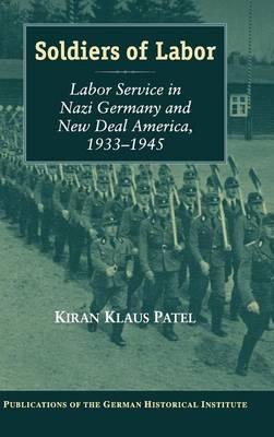 Soldiers of Labor - Kiran Klaus Patel