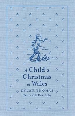 A Child's Christmas in Wales - Dylan Thomas