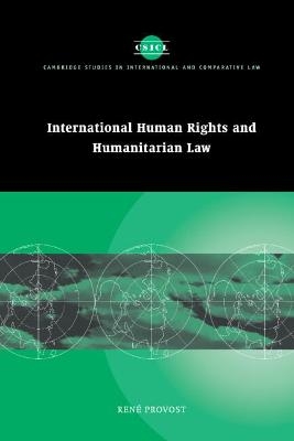 International Human Rights and Humanitarian Law - Ren&eacute; Provost