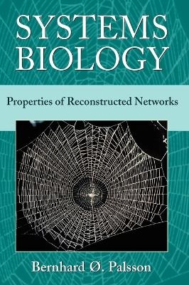 Systems Biology - Bernhard &Oslash;. Palsson