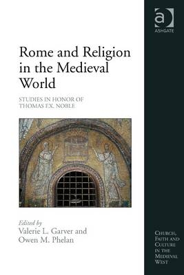 Rome and Religion in the Medieval World - 