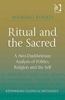Ritual and the Sacred -  Massimo Rosati