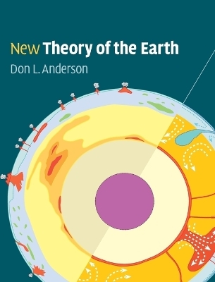 New Theory of the Earth - Don L. Anderson