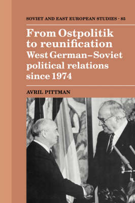 From Ostpolitik to Reunification - Avril Pittman