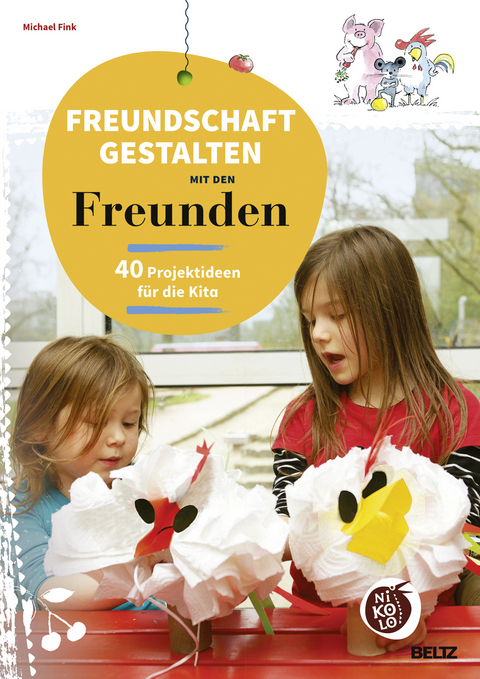 Freundschaft gestalten mit den Freunden - Michael Fink