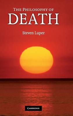 The Philosophy of Death - Steven Luper