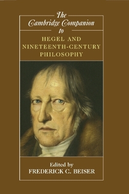 The Cambridge Companion to Hegel and Nineteenth-Century Philosophy - 