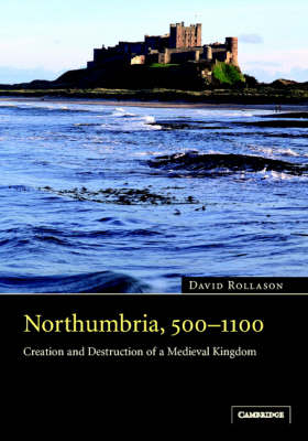 Northumbria, 500&ndash;1100 - David Rollason