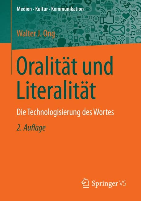 Oralit&auml;t und Literalit&auml;t - Walter J. Ong