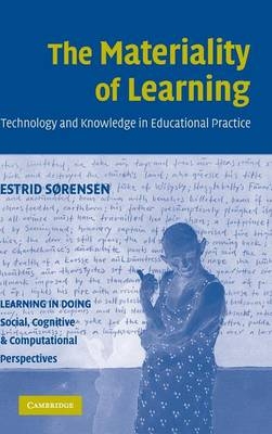 The Materiality of Learning - Estrid S&oslash;rensen