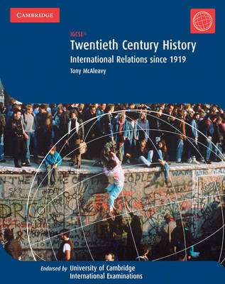 Twentieth Century History: IGCSE - Tony McAleavy