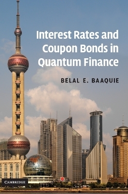 Interest Rates and Coupon Bonds in Quantum Finance