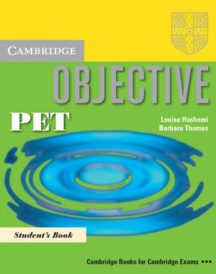 Objective PET Student's Book - Louise Hashemi, Barbara Thomas