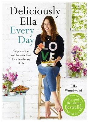 Deliciously Ella Every Day -  Ella (Woodward) Mills