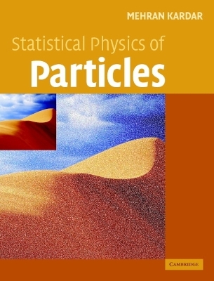 Statistical Physics of Particles - Mehran Kardar