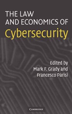 The Law and Economics of Cybersecurity - 