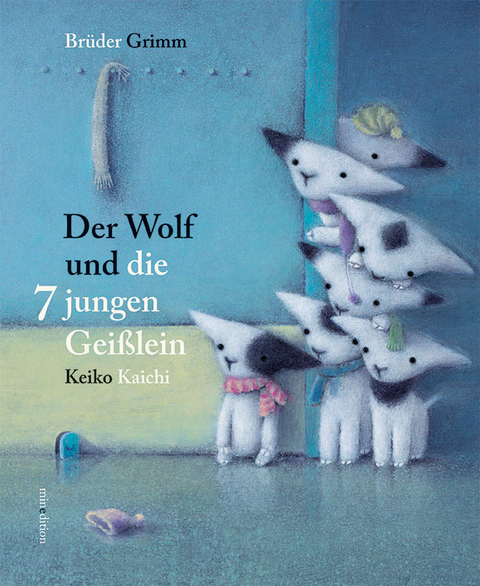 Der Wolf und die sieben jungen Gei&szlig;lein - Br&uuml;der Grimm