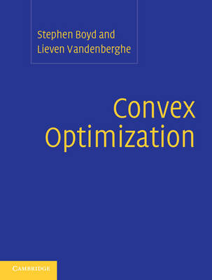 Convex Optimization - Stephen Boyd, Lieven Vandenberghe