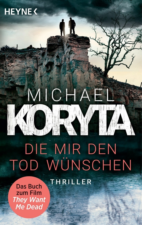 Die mir den Tod w&uuml;nschen - Michael Koryta