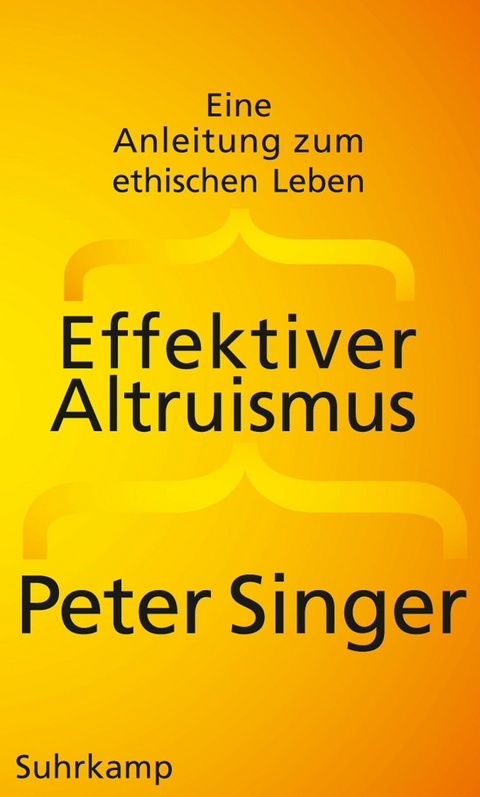 Effektiver Altruismus -  Peter Singer