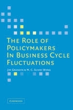 The Role of Policymakers in Business Cycle Fluctuations - Jim Granato, M. C. Sunny Wong