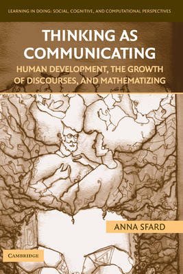 Thinking as Communicating - Anna Sfard