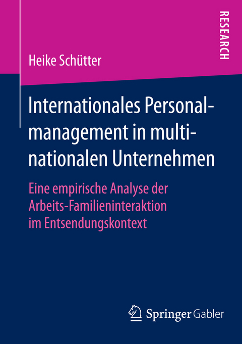 Internationales Personalmanagement in multinationalen Unternehmen -  Heike Schütter