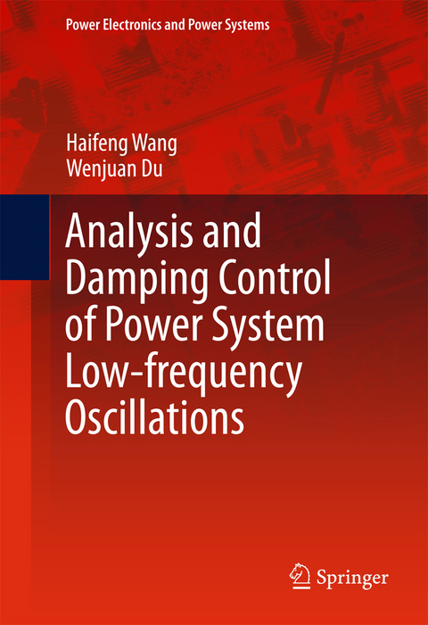 Analysis and Damping Control of Power System Low-frequency Oscillations - Haifeng Wang, Wenjuan Du