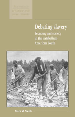 Debating Slavery - Mark M. Smith