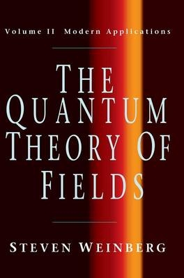 The Quantum Theory of Fields - Steven Weinberg