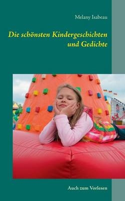 Die sch&ouml;nsten Kindergeschichten und Gedichte