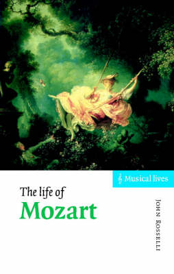 The Life of Mozart - John Rosselli