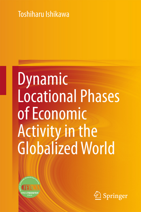 Dynamic Locational Phases of Economic Activity in the Globalized World - Toshiharu Ishikawa