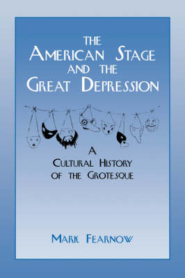 The American Stage and the Great Depression - Mark Fearnow