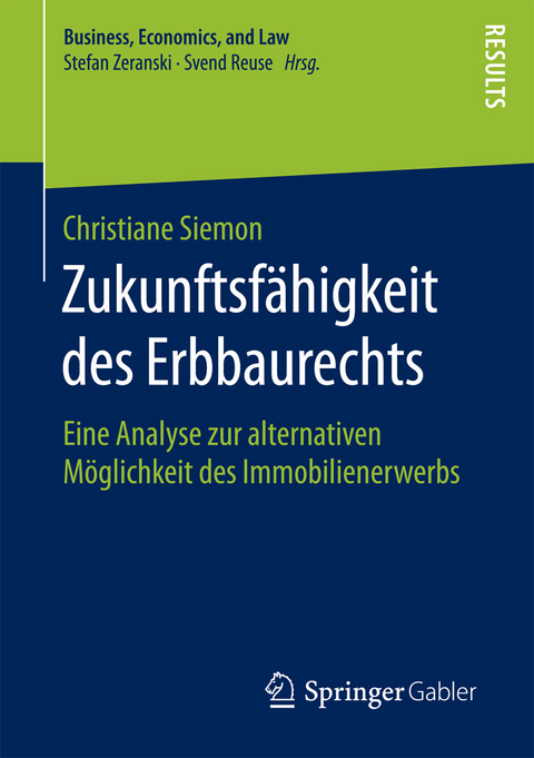 Zukunftsfähigkeit des Erbbaurechts -  Christiane Siemon