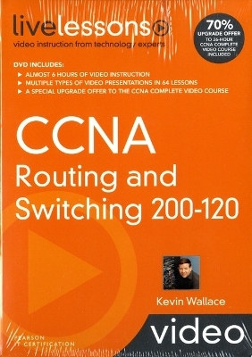 CCNA Routing and Switching 200-120 LiveLessons