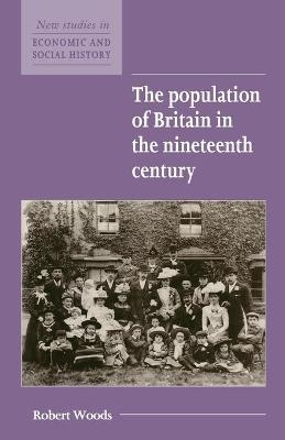 The Population of Britain in the Nineteenth Century