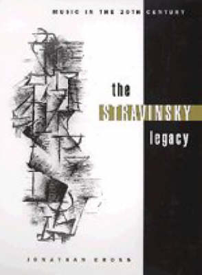 The Stravinsky Legacy - Jonathan Cross