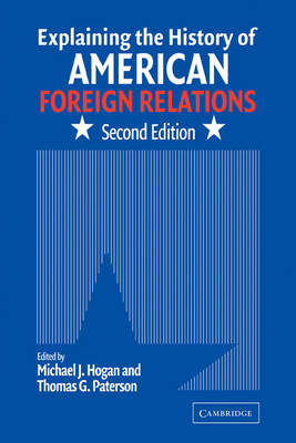 Explaining the History of American Foreign Relations - 
