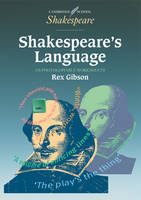 Shakespeare's Language 150 photocopiable worksheets - Rex Gibson
